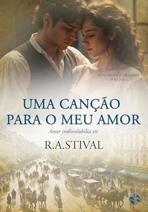 CANÇAO PARA O MEU AMOR, UMA | 9786550550899 | STIVAL, R. A.