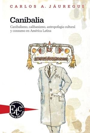 CANIBALIA | 9788484893226 | JAUREGUI, CARLOS A.