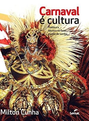 CARNAVAL E CULTURA | 9786555365290 | REIS CUNHA JUNIOR, MILTON