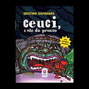 CEUCI, A MAE DO PRANTO | 9788545559573 | WAPICHANA, CRISTINO