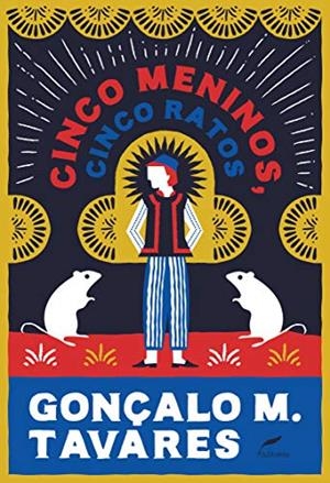 CINCO MENINOS, CINCO RATOS | 9788583181187 | TAVARES, GONCALO M.