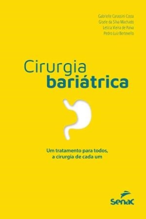 CIRURGIA BARIATRICA | 9786555365283 | CARASSINI COSTA, GABRIELLE / DA SILVA MACHADO, GISELE