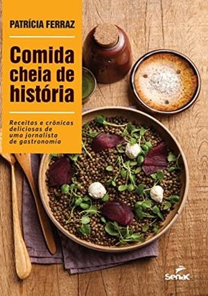 COMIDA CHEIA DE HISTORIA | 9786555363326 | FERRAZ, PATRICIA