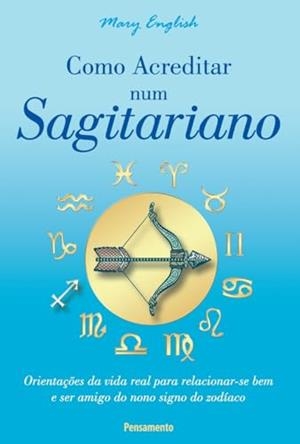 COMO ACREDITAR NUM SAGITARIANO | 9788531518577 | ENGLISH, MARY