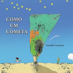 COMO UM COMETA | 9788578650216 | CARNEIRO, GERALDO