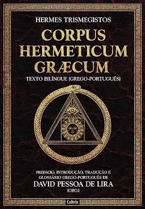 CORPUS HERMETICUM GRACUM | 9786557362600 | TRISMEGISTOS, HERMES