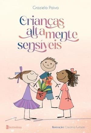 CRIANCAS ALTAMENTE SENSIVEIS | 9786550794330 | PAIVA, GRAZIELA