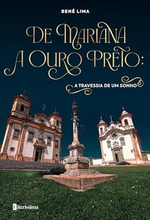DE MARIANA A OURO PRETO | 9786550794453 | LIMA, BENE