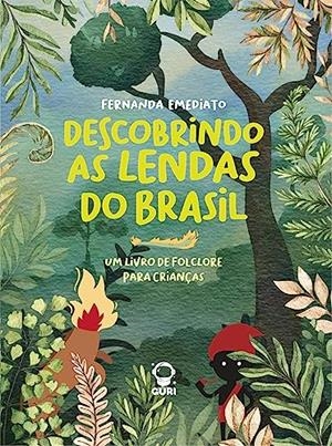 DESCOBRINDO AS LENDAS DO BRASIL | 9786585622158 | EMEDIATO, FERNANDA