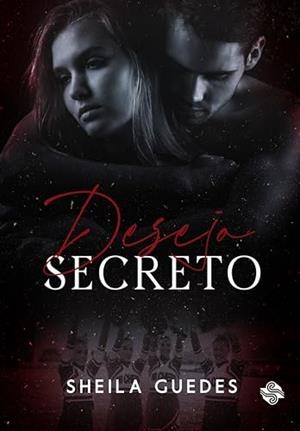 DESEJO SECRETO | 9786550550523 | GUEDES, SHEILA