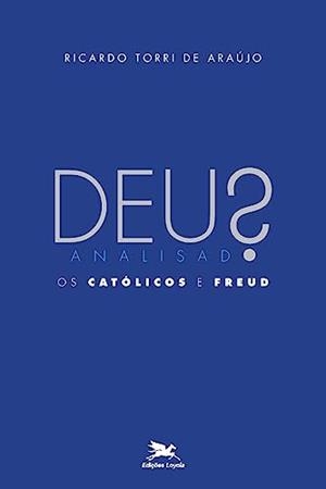 DEUS ANALISADO | 9788515040926 | ARAUJO, RICARDO TORRI DE