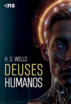 DEUSES HUMANOS | 9786584513792 | WELLS, H. G.