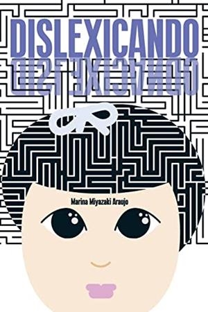 DISLEXICANDO | 9788598349183 | ARAUJO, MARINA MIYAZAKI