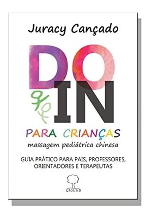 DO-IN PARA CRIANCAS | 9786556570105 | CANCADO, JURACY
