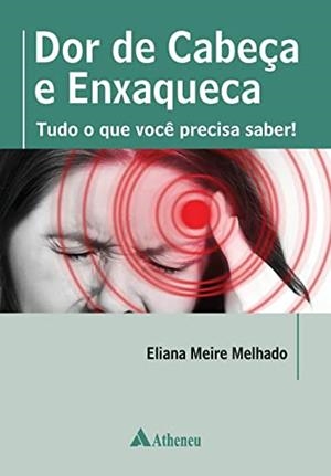 DOR DE CABECA E ENXAQUECA | 9788538807872 | MELHADO, ELIANA MEIRE