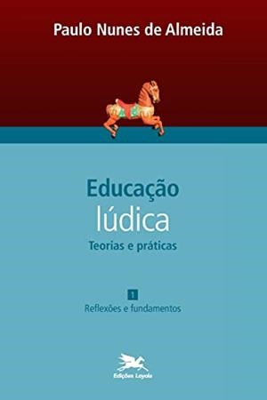 EDUCAÇAO LUDICA - VOL. 1 | 9788515040070 | ALMEIDA, PAULO NUNES DE