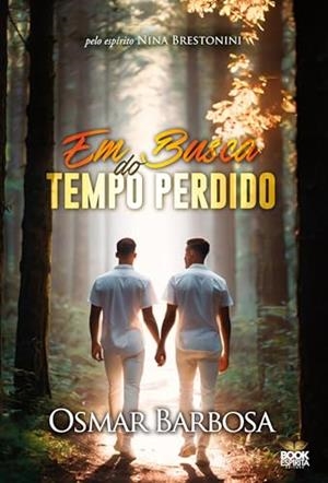 EM BUSCA DO TEMPO PERDIDO | 9786589628491 | BARBOSA, OSMAR