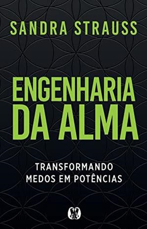 ENGENHARIA DA ALMA | 9786550472245 | STRAUSS, SANDRA