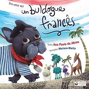 ERA UMA VEZ UM BULDOGUE FRANCES | 9788563382382 | ABREU, ANA PAULA DE