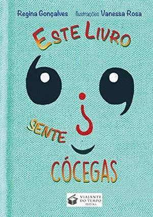 ESTE LIVRO SENTE COCEGAS | 9788563382962 | GONCALVES, REGINA