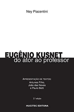 EUGENIO KUSNET : DO ATOR AO PROFESSOR | 9788584041763 | PIACENTINI, NEY