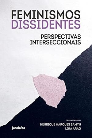 FEMINISMOS DISSIDENTES | 9786587113449 | MARQUES SAMYN, HENRIQUE