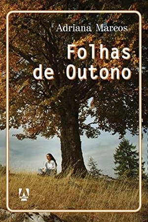 FOLHAS DE OUTONO | 9788566464948 | MARCOS, ADRIANA