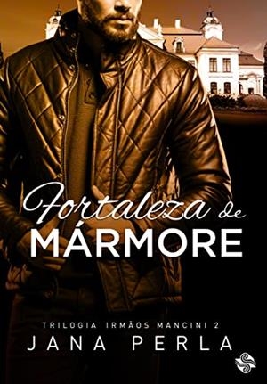 FORTALEZA DE MARMORE | 9786586154924 | PERLA, JANA