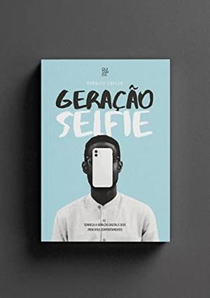 GERAÇAO SELFIE | 9786599546594 | CAPLER, RODOLFO