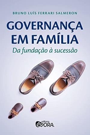 GOVERNANCA EM FAMILIA | 9788584611874 | FERRARI SALMEROSS, BRUNO LUIS