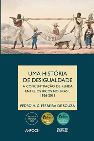 HISTORIA DA DESIGUALDADE, UMA | 9788584041060 | SOUZA, PEDRO H. G. FERREIRA DE