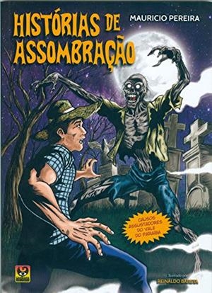 HISTORIAS DE ASSOMBRAÇAO | 9786580166022 | PEREIRA, MAURICIO