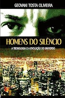 HOMENS DO SILENCIO | 9786580264315 | OLIVEIRA, GEOVANI TOSTA