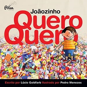 JOAOZINHO QUERO-QUERO | 9788598349107 | GOLDFARB, LUCIO / MENEZES, PEDRO