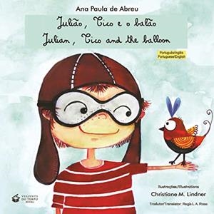 JULIAO, TICO E O BALAO - JULIAN, TICO AND THE BALL | 9788563382887 | ABREU, ANA PAULA DE