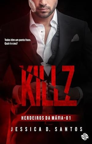 KILLZ | 9786550550608 | D. SANTOS, JESSICA