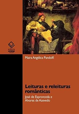 LEITURAS E RELEITURAS ROMANTICAS | 9788595463363 | PANDOLFI, MAIRA ANGELICA