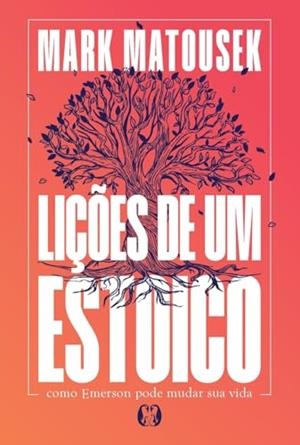 LICOES DE UM ESTOICO | 9786550474089 | MATOUSEK, MARK