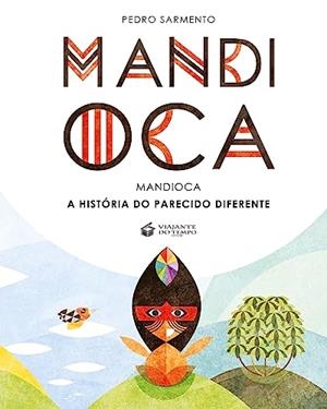 MANDIOCA | 9788563382139 | SARMENTO, PEDRO