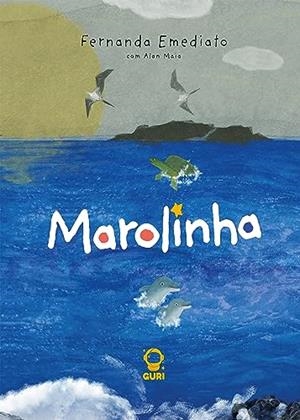 MAROLINHA | 9786585622110 | EMEDIATO, FERNANDA / MAIA, ALAN