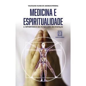 MEDICINA E ESPIRITUALIDADE | 9788536904009 | NUNES DE ANDRADE PEREIRA, VALDELENE