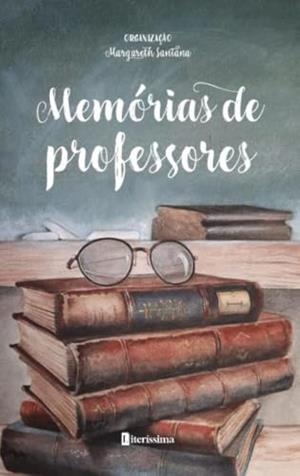 MEMORIAS DE PROFESSORES | 9786550794682