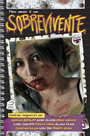 MEU AMOR E UM SOBREVIVENTE | 9788582430262 | MEREGE, ANA LUCIA / CHERVEZAN, JANAINA