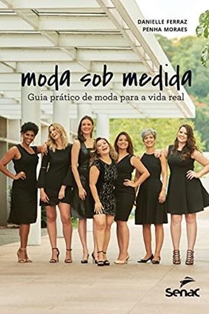 MODA SOB MEDIDA | 9786555362862 | FERRAZ, DANIELLE / MORAES, PENHA