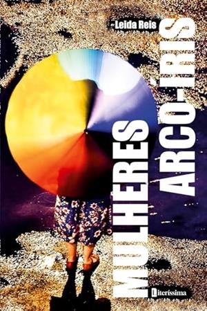 MULHERES ARCO-IRIS | 9786550793098 | REIS, LEIDA