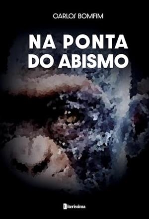 NA PONTA DO ABISMO | 9786550795078 | BOMFIM, CARLOS