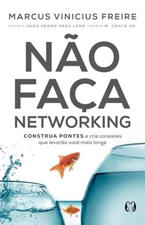 NAO FACA NETWORKING | 9786550472610 | FREIRE, MARCUS