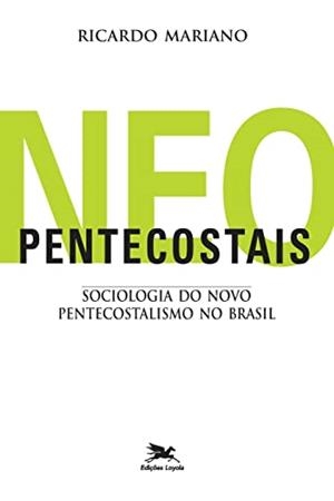 NEOPENTECOSTAIS | 9788515019106 | MARIANO, RICARDO