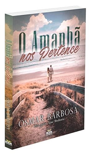O AMANHA NOS PERTENCE | 9788592620035 | BARBOSA, OSMAR
