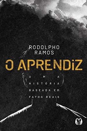 O APRENDIZ | 9786550472269 | RAMOS, RODOLPHO